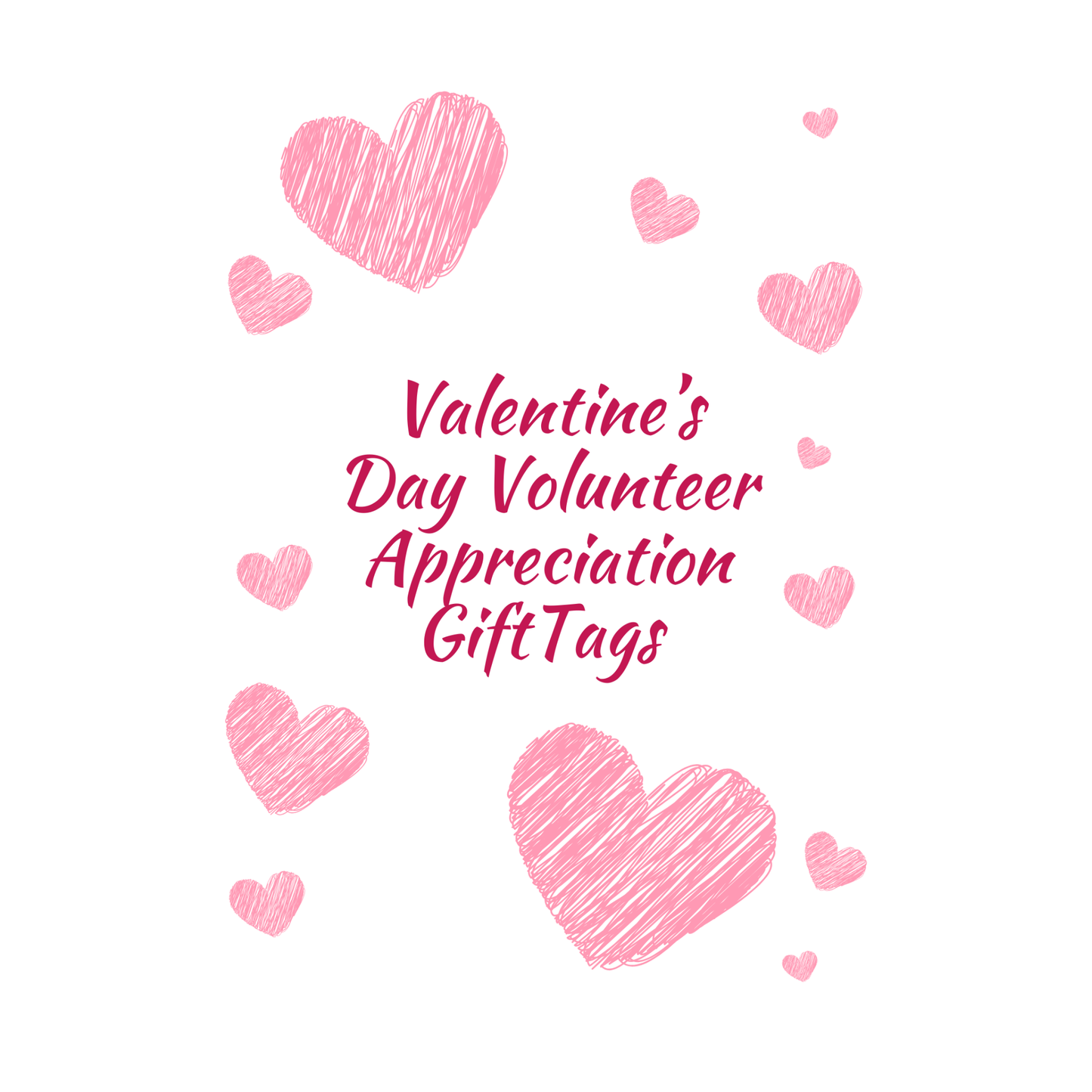 Valentine's Day Volunteer Appreciation Tags