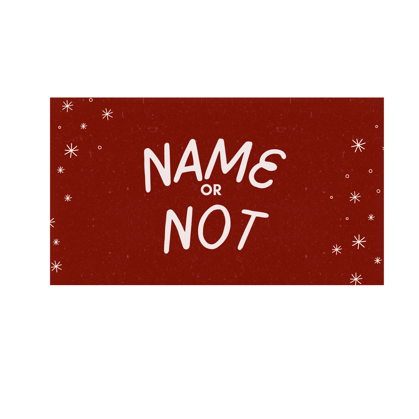 Name or Not Screen Game