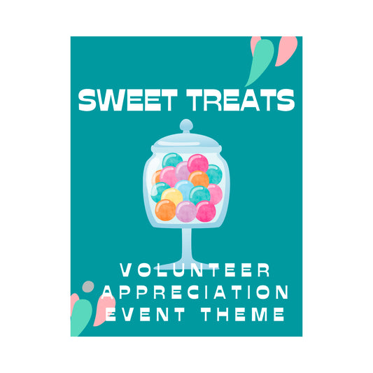 Sweet Treat Volunteer Appreciation Event Theme